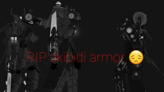 RIP skibidi armor [upl. by Frederich923]