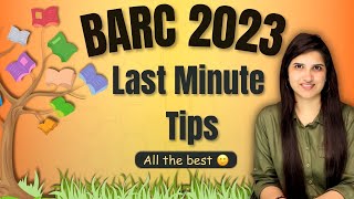 BARC 2023 Last Minute Preparation  How to attempt BARC exam  Last minute tips for BARC Exam [upl. by Breanne942]