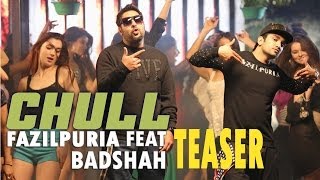 Chull  Fazilpuria Teaser  feat Badshah [upl. by Vidovic]