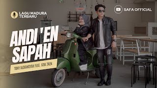 ANDIEN SAPAH  TONY ALDIANSYAH feat ATIK ZAEN  LAGU MADURA 2023 [upl. by Eatnoled]