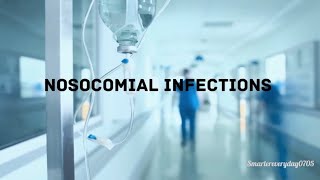 Nosocomial Infections🦠 [upl. by Annav]