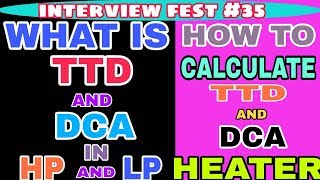 What is TTD and DCA in Feedwater Heater   HP  LP Heater Perfomance  Regenerative Cycle [upl. by Learsi680]