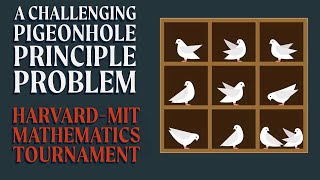 A Challenging Pigeonhole Principle Problem HarvardMIT Mathematics Tournament [upl. by Boggers324]