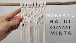 Makramé Hátulról csavart minta lépésről lépésre  Macrame Beginners pattern macrame tutorial [upl. by Klute]