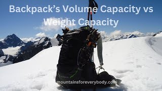 Backpack’s Volume Capacity vs Weight Capacity [upl. by Nnagrom]