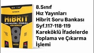 8SINIF HIZ HİBRİT S117118119 KAREKÖKLÜ İFADELERDE TOPLAMA VE ÇIKARMA İŞLEMİ [upl. by Atirahc374]