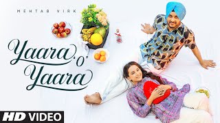 Yaara O Yaara Full Song Mehtab Virk  Desi Routz  Maninder Kailey  Latest Punjabi Songs [upl. by Madalena]