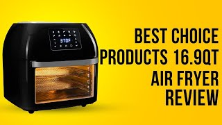 Best Choice Products 169qt Air Fryer Review [upl. by Aros]