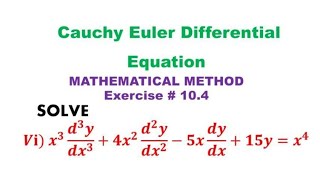 Cauchy Euler equation solve x3y4x2y5xy15yx4 Cauchy Euler equation sm yusuf [upl. by Aelc]