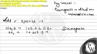 Amongst the following the number of oxides which are paramagnetic in nature is\Na 2 O  KO [upl. by Mastrianni840]