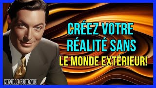 VOTRE ESPRIT SEUL OUTIL NÉCESSAIRE POUR FAÇONNER VOTRE RÉALITÉ  NEVILLE GODDARD [upl. by Buatti]