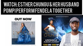 WATCH Esther Chungu amp HER Husband Pompi perform Fendela together [upl. by Leal]