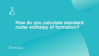 How do you calculate standard molar enthalpy of formation [upl. by Friedland]