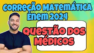 CORREÇÃO ENEM 2024  MATEMÁTICA  Um hospital tem 7 médicos cardiologistas e 6 médicos neurologistas [upl. by Broder972]