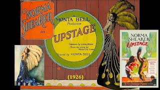 Upstage 1926 Norma Shearer Drama Romance [upl. by Eisac557]