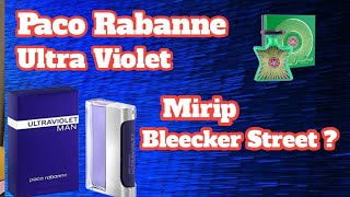 Paco Rabanne Ultra Violet  Mirip Bond No 9 Bleecker Street [upl. by Zendah]