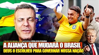 URGENTE  ALIANÃ‡A DE BOLSONARO E UM FORTE ALERTA AO POVO BRASILEIRO  AP EDILSON POMINI [upl. by Tobin]