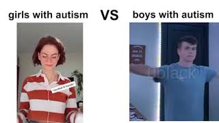 GIRLS WITH AUTISM VS BOYS WITH AUTISM DEFINITIVE VERSION [upl. by Ellerey247]