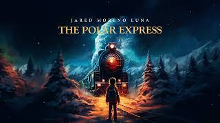 The Polar Express Christmas Epic Theme [upl. by Cenac]