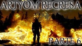 Skyrim  El Regreso de Artyom Gameplay Parte 6 [upl. by Brie]