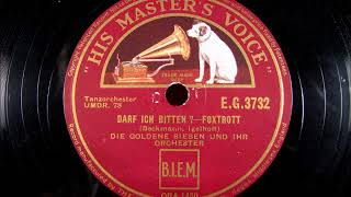 DARF ICH BITTEN German Jazz by Die Goldene Sieben 1936 [upl. by Kcirnek892]