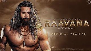 RAAVANA Official Trailer 2023  Hrithik Roshan  Ranbir Kapoor  Deepika Padukone  Nitesh Tiwari [upl. by Carl]