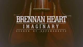 Brennan Heart  Imaginary Scored By DopeMonkeys HQ HD [upl. by Anawk476]