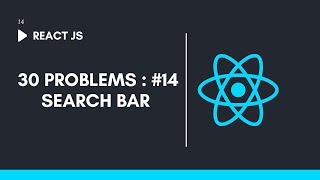 Search Items  React JS 30 Project [upl. by Hammerskjold859]