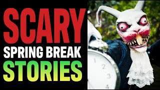 17 True Scary Spring Break Stories To Fuel Your Nightmares Compilation [upl. by Ecirtnahs]