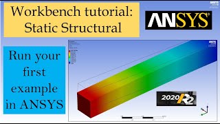 ANSYS 2020 Workbench Tutorial  Introduction to Static Structural  2020 R2 [upl. by Nirehtac587]