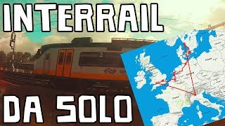 INTERRAIL EUROPA 🚆 Da solo in treno 10 Città in 7 Nazioni in 11 Giorni [upl. by Oeniri]