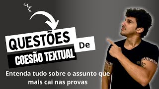 Coesão Textual  A matéria que mais é cobrada nas provas [upl. by Assi]