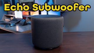 Amazon Echo Sub Review Great Low End for your System [upl. by Zosema799]