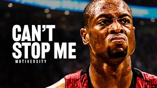 YOU WILL NOT STOP ME  Motivational Speech ft Dwyane Wade [upl. by Derayne194]