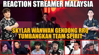 REACTION STREAMER MALAYSIA❗️SKYLAR WANWAN GENDONG RRQ TUMBANGKAN TEAM SPIRIT❗️RRQ VS TEM SPIRIT M6❗️ [upl. by Vidovik105]