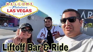 AREA 15 Liftoff Bar amp Ride  Las Vegas [upl. by Yesnek]