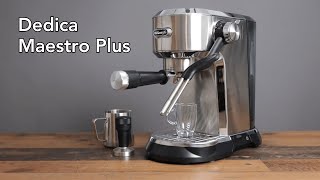 Delonghi Dedica Maestro Plus Full Review in Basic and Advanced Mode [upl. by Hedwiga46]