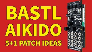 Bring your Patches to Life with Bastl Aikido Dynamic VCA Mixer Tutorial and 5 Patch Ideas [upl. by Ttebroc]