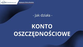 Jak działa konto oszczędnościowe [upl. by Ailene]