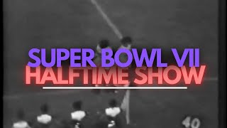 SUPER BOWL VII 7 HALTIME SHOW Featuring Woody Herman amp Andy Williams ampThe Michigan Marching Band [upl. by Entwistle295]