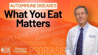 Autoimmune Diseases Foods That Help  Dr Neal Barnard  Exam Room LIVE [upl. by Catha891]