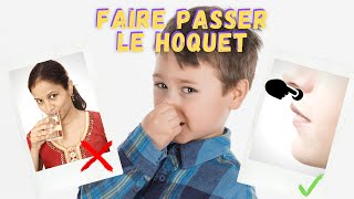 Faire PASSER le HOQUET par une méthode NATURELLE [upl. by Aowda]