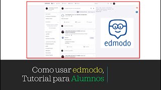 Tutorial para Alumnos Cómo usar edmodo [upl. by Reuven605]