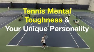 Tennis Mental Toughness  Your Unique Personality [upl. by Elsie]