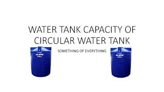 Circular water tank capacity calculation  How to calculate circular water tank capacity in liter [upl. by Sakul188]