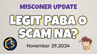 Misconer Update  Paying paba o SCAM na  November 292024 [upl. by Ontina]