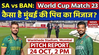 SA vs BAN Pitch Report World Cup 2023 Wankhede Stadium Pitch Report  Mumbai Pitch Report Today [upl. by Atiraj]