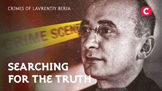 Crimes of Lavrentiy Beria – Searching for the Truth  History  Documentary 2022  Soviet Union [upl. by Aicemed]