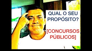 CONCURSOS PÚBLICOS Qual é o seu propósito [upl. by Boatwright]