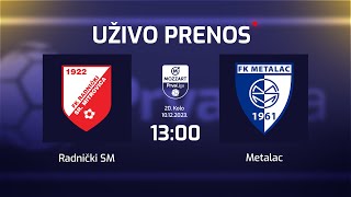 RADNIČKI SM  METALAC Mozzart Bet Prva Liga Srbije 20Kolo [upl. by Olympia]